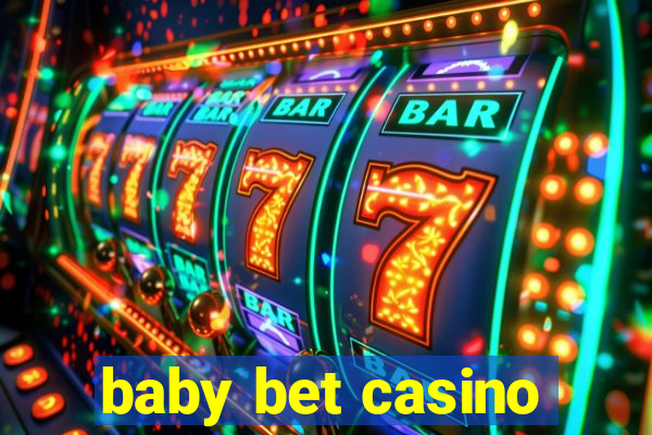 baby bet casino